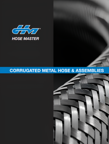 Hose Master Corrugated Metal Hose & Assemblies Series Catalog